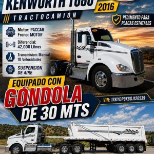 KENWORTH T680 2016 CON EQUIPO DE GONDOLA 30M